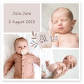 A personalised baby photo collage featuring four images of a newborn, including a close-up of the baby sleeping, a baby with a pacifier, and a baby being held. The collage includes the name "Julie Jane" and the date "2 August 2022." Ideal for baby shower gift ideas or personalised gifts in South Africa.